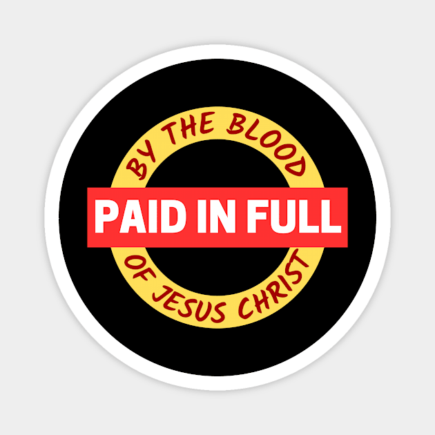 Paid In Full | Christian Saying Magnet by All Things Gospel